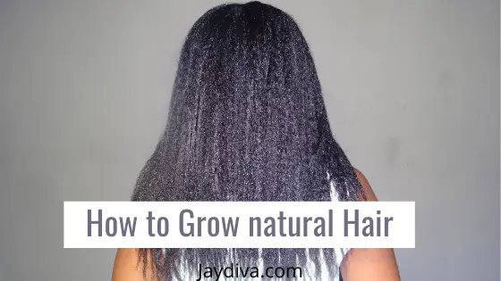 How to grow natural hair