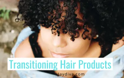 Best Hair Care Products For Transitioning To Natural Hair