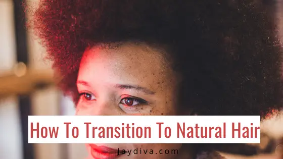 How To Transition To Natural Hair Without The Big Chop