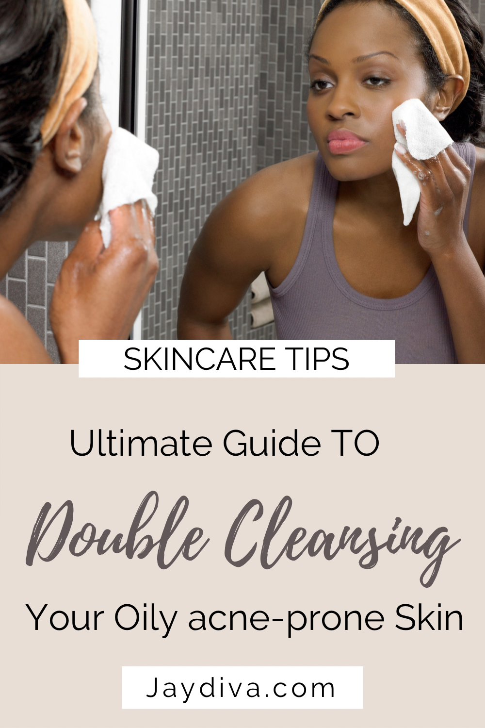Double cleansing oily acne prone skin 