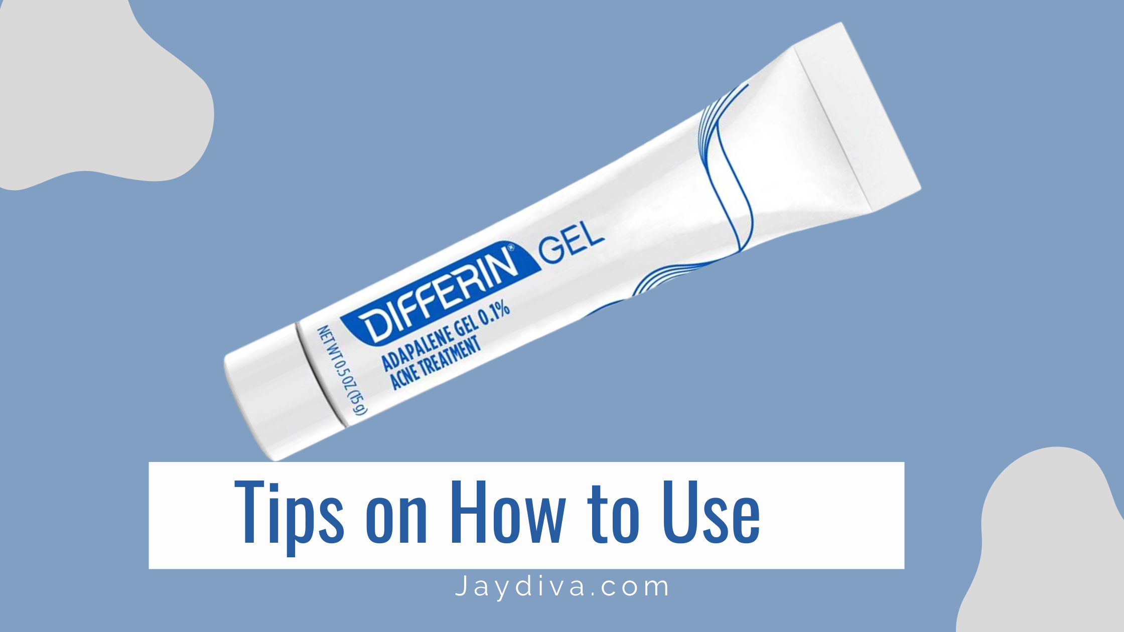 How To Use Differin Gel For Acne Jaydiva