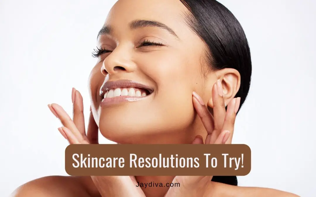 Transform Your Skin in 2025: 10 Must-Try Skincare Resolutions!