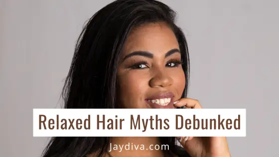 Are You Falling for These Common Lies About Relaxed Hair?
