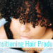 Best Transitioning Hair Products